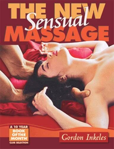 The New Sensual Massage: 3rd Edition