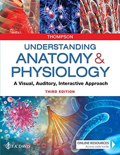 Understanding Anatomy & Physiology: A Visual, Auditory